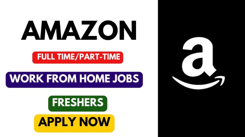 Amazon Work From Home Jobs 2025 full time part time