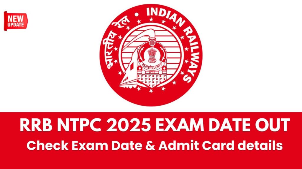 RRB NTPC 2025 Exam Date out